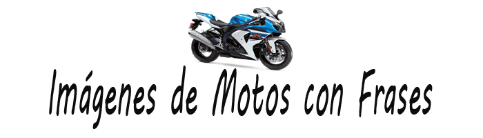 Imágenes de motos con frases